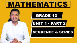 Grade 12 Mathematics Unit 1 Arithmetic and Geometric Sequence Part 2 [upl. by Eniamurt]