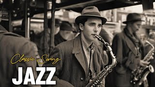 Classic Swing Jazz  Timeless 1920s1930s Hits from the Golden Era of Jazz 🎶 [upl. by Asselem]