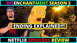 Disenchantment Season 3 ENDING EXPLAINED SPOILERS  Netflix Review [upl. by Etteiluj]