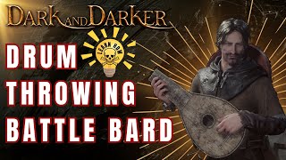 A Guide to the Battle Drummer Bard  Bard Guide Featuring Gameplay and Commentary  Dark and Darker [upl. by Eniamat41]