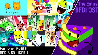 The Entire BFDI OST Part 1 PreBFB [upl. by Hauger460]