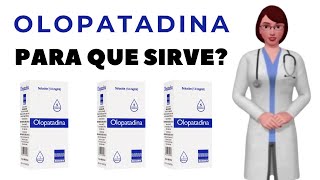 OLOPATADINA que es la olopatadina y para que sirve cuando y como usar olopatadina hidrocloruro [upl. by Nancee]