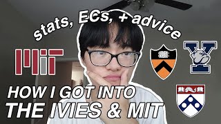 STATS amp ECs THAT GOT ME INTO THE IVIES amp MIT advice [upl. by Leik674]