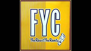 FYC  The Raw amp The Remix 1991 A4  Mark Moore 12 Version  Johnny Come Home [upl. by Sedda]