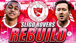 SLIGO ROVERS REBUILD FIFA 21 CAREER MODE [upl. by Rossing]