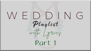 Wedding Playlist with Lyrics Part 1 Jim BrickmanJurisJohn Legend Ed SheeranCalum Scott [upl. by Geiss]