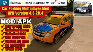 Car Parking Multiplayer Mod Apk v 48204 Latest Version 2024  Unlock All Cars amp Unlimited Money💰💰 [upl. by Adekahs]