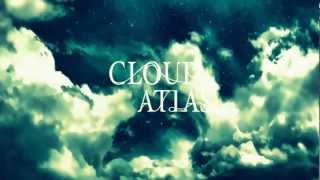 Cloud Atlas Theme song  Sextet [upl. by Bartel]