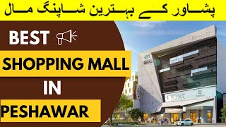 Best shopping mall in Peshawar Peshawar shopping mall [upl. by Ennalorac]