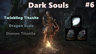 Dark Souls 1  Dicas 6  Onde farmar Twinkling Titanite Dragon Scale Demon Titanite Pt3 [upl. by Sallyanne]