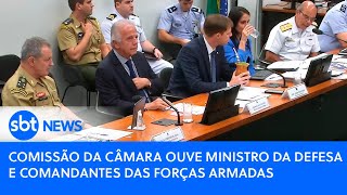 Ao vivo comissão da Câmara ouve ministro da Defesa e comandantes das Forças Armadas [upl. by Millford]