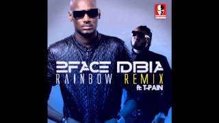 2Face Ft TPain  Rainbow Remix [upl. by Cahilly]