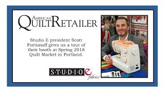 Scott Fortunoff gives Studio E booth tour at Spring Quilt Market in Portland [upl. by Anatnas]