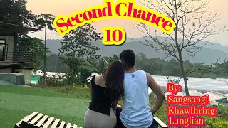 SECOND CHANCE  10 Mizo Love Story [upl. by Florian]