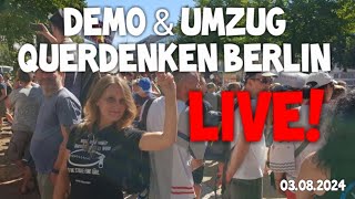 ❗ LIVE ❗ Großdemonstration Querdenken BERLIN quotfür Frieden amp Freiheitquot Umzug 03082024  Gegendemo [upl. by Ecyob631]