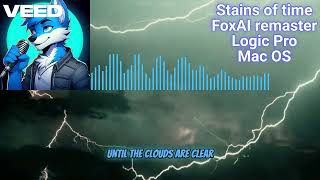 Stains of time Logic Pro remaster [upl. by Ylsew]