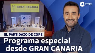 🔴 PROGRAMA ESPECIAL DESDE GRAN CANARIA CON KILIAN Y GARCÍA PIMIENTA  El Partidazo de COPE [upl. by Tsenre]