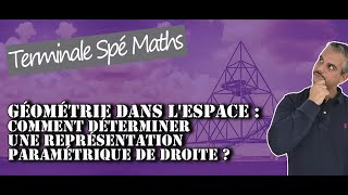 Géométrie dans l’espace  Déterminer une représentation paramétrique de droite 1 [upl. by Eltsryk804]