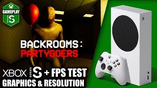 Backrooms Partygoers  Xbox Series S Gameplay  FPS Test [upl. by Jean-Claude99]