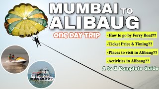 MUMBAI TO ALIBAUG FERRY BOAT  ONE DAY BUDGET TRIP  FERRY EXPERIENCE amp DETAILS  M2M AJANTA PNP [upl. by Nyledaj]