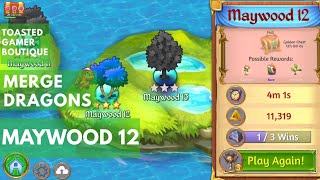 Merge Dragons Maywood 12 Gameplay Walkthrough Win [upl. by Trah]