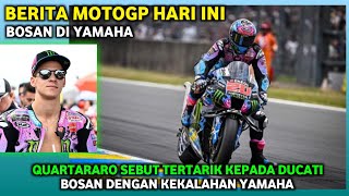 GILA BERITA MOTOGP HARI INI SENIN 14 OKTOBER 2024 QUARTARARO SEBUT INGIN KELUAR DARI YAMAHA [upl. by Der]