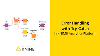 Error Handling with TryCatch in KNIME Analytics Platform [upl. by Zerimar]