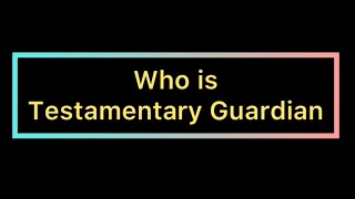 Who is Testamentary Guardian in Hindu Law  Short Notes [upl. by Rapsag221]