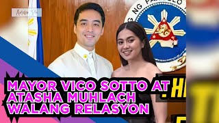 MAYOR VICO SOTTO AT ATASHA MUHLACH WALANG RELASYON [upl. by Sam]