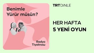 Radyo Tiyatrosu Benimle Yürür Müsün  Aile [upl. by Nylia]