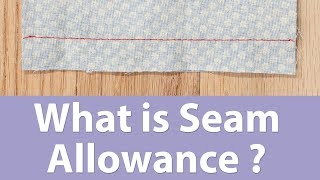 What is Seam Allowance  Sewing Basics [upl. by Lauralee]