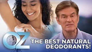 The Best Natural Deodorants That Actually Work and Keep You Fresh All Day  Oz Health [upl. by Oreves]