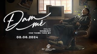 ĐAM MÊ  Double2T x Cao Thanh Thảo My ft Thảo Đan Prod HảiMa  Official Music Video [upl. by Anallij100]