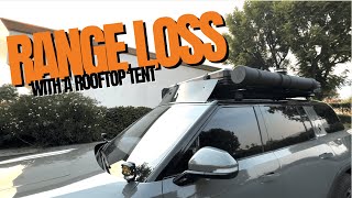 Range Loss with Rooftop Tent on R1S [upl. by Dis]