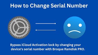 How to change serial number with Broque Ramdisk PRO on Windows  iCloud bypass  iOS 12 to 18 [upl. by Iraj]