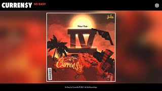 Curreny  So Easy Official Audio [upl. by Misti]