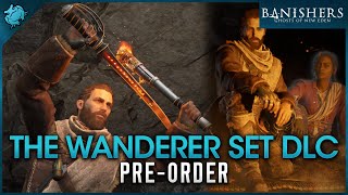 Banishers Ghosts of New Eden  Wanderer DLC PreOrder Items [upl. by Enived81]