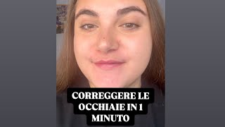 CORREGGERE LE OCCHIAIE IN 1 MINUTO makeuptutorial tutorial makeup consiglidibellezza concealer [upl. by Hakilam]