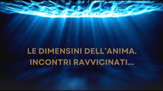 “LE DIMENSIONI DELL’ANIMA INCONTRI RAVVICINATI” Rubrica a cura di Riccardo Casari 71024 [upl. by Notlrahc678]