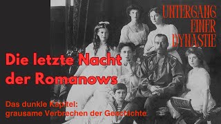 Die letzte Nacht der Romanows  Untergang einer Dynastie [upl. by Anaiek399]