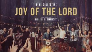 quotJoy of The Lordquot  Rend Collective Official Audio [upl. by Airdnazxela757]