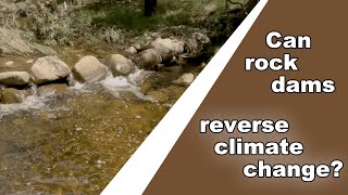 Can rock dams reverse climate change [upl. by Adnorrahs]