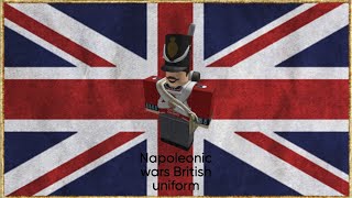 Napoleonic Wars British uniform tutorial [upl. by Brenner614]