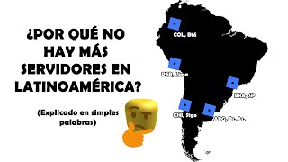 ¿POR QUÉ NO HAY MÁS SERVIDORES DE ROBLOX EN LATAM Aparte de Brasil En 1 minuto [upl. by Atinoj]