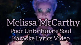 Poor Unfortunate soul Melissa McCarthy Instrumental Karaoke with Lyrics Video [upl. by Tnahsarp]