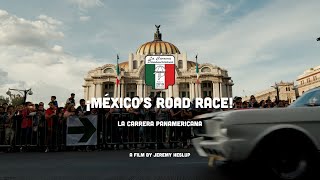 quot¡Méxicos Road Racequot  La Carrera Panamericana [upl. by Atsirc]