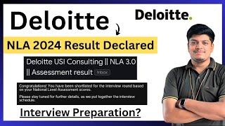 Deloitte NLA Exam Result Declared  Next Interview  Interview Preparation  Deloitte NLA 2024 [upl. by Ayekahs]