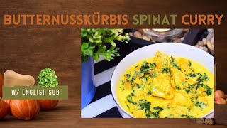 Butternusskürbis Spinat Curry Deutsche Version amp w english Sub [upl. by Hutchison]