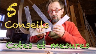 5 CONSEILS DE MENUISIER  COTES ET MESURES [upl. by Neils576]