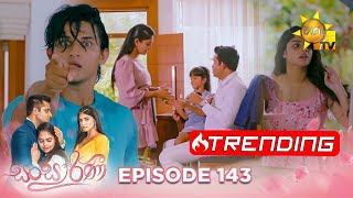 Sansarini  සංසාරිණී  Episode 143  20230928 Hiru TV [upl. by Belldame198]